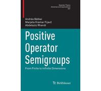 András Bátkai Marjeta Kramar Fijavž Abdelaziz Positive Operator Sem (Tascabile)