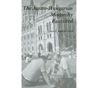András Gero The Austro-Hungarian Monarchy Revisited (Copertina rigida)