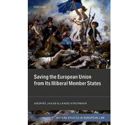 András Jakab La Saving the European Union from its Illiberal (Copertina rigida)
