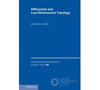 András Juhász Differential and Low-Dimensional Topology (Copertina rigida)