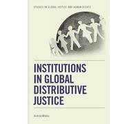 Andras Miklos Institutions in Global Distributive Justice (Copertina rigida)