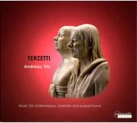 Andrássy Trio Andrássy Trio: Terzetti: Music for Chalumeaux, Clarinets and (CD)