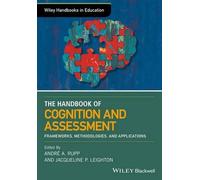 Andre A. Rupp The Wiley Handbook of Cognition and Assessment (Copertina rigida)