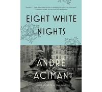 André Aciman Eight White Nights (Tascabile)