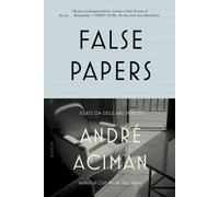 André Aciman False Papers (Tascabile)