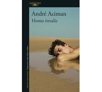André Aciman Homo irrealis / Homo Irrealis: The Would-Be Man Who Mig (Tascabile)