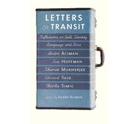 Andre Aciman Letters Of Transit (Tascabile)
