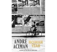 André Aciman Roman Year (Copertina rigida)