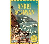 André Aciman The Gentleman From Peru (Copertina rigida)
