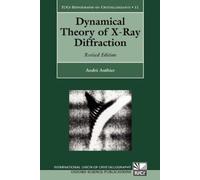 André Authier Dynamical Theory of X-Ray Diffraction (Tascabile)