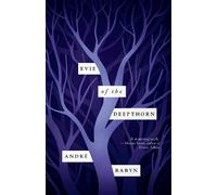 Andre Babyn Evie of the Deepthorn (Tascabile)