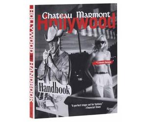 Andre Balazs The Chateau Marmont Hollywood Handbook (Tascabile)