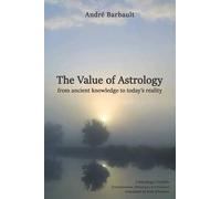 André Barbault The Value of Astrology (Tascabile)
