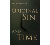 André Barbera Original Sin and Time (Tascabile)
