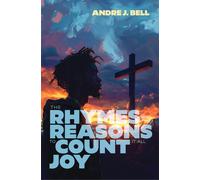 The Rhymes and the Reasons: To Count It All Joy