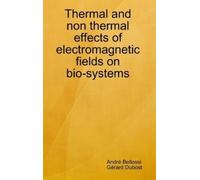 André Bellossi Thermal and non thermal effects of electromag (Copertina rigida)