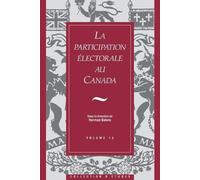 Andre Blais Peter Loewen La Participation electorale au Canada (Tascabile)