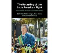 André Borges The Recasting of the Latin American Right (Copertina rigida)