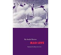 André Breton Mad Love (Tascabile) French Modernist Library