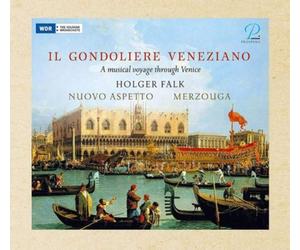 Andre Campra Il Gondoliere Veneziano: A Musical Voyage Through Venice (CD) Album