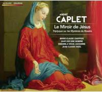 Caplet, A. - Le Miroir De Jesus-Triptyque Sur Les Mysteres Du R