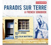 Nick Spence, Tenore - Paradis Sur Terre: A French Songbook