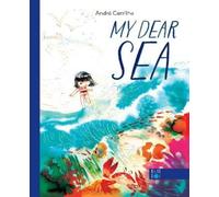 Andre Carrilho My Dear Sea (Copertina rigida)