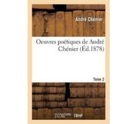 André Chénier Oeuvres Poétiques Tome 2 (Tascabile) Litterature