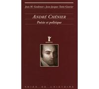 André Chénier: Poésie et politique
