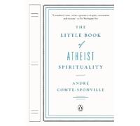 Andre Comte-Sponville The Little Book of Atheist Spirituality (Tascabile)