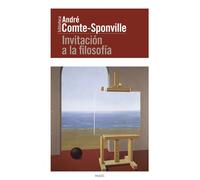 André Comte-Sponville Vi Invitación a la filosofía (Biblioteca Andr (Tascabile)