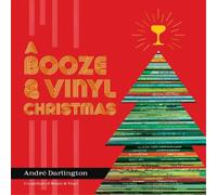 André Darlington A Booze & Vinyl Christmas (Copertina rigida)