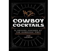 André Darlington Cowboy Cocktails (Copertina rigida)