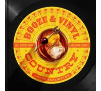 André Darlington Steve Legato Booze & Vinyl Country (Copertina rigida)