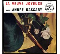 André Dassary - Saphir LDP 5094 - André Dassary chante "La Veuve Joyeuse" - Original de 1964 (et non pas réédition) : Entrée de Danilo, Duo Missia-Danilo, Duo Nadia-Camille, C'est la Valse écoutez, Depuis qu'Êve écoutant le malin - (Disque vinyle EP 45t)