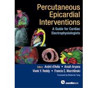 Andre D'Avila Percutaneous Epicardial Interventions (Copertina rigida)