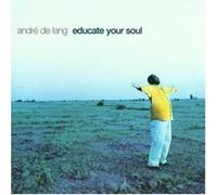 Andre' De Lang-Educate Your Soul