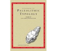 André Debénath Handbook of Paleolithic Typology - Lower and Middle (Tascabile)