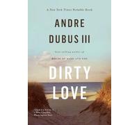 Andre Dubus Dirty Love (Tascabile)