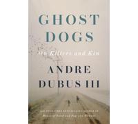 Andre Dubus Ghost Dogs (Copertina rigida)