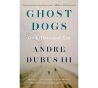 Andre Dubus Ghost Dogs (Tascabile)