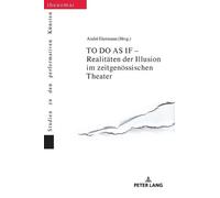 André Eiermann TO DO AS IF - Realitaeten der Illusion im zeit (Copertina rigida)