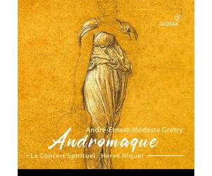 Andre-Ernest-Modeste Gretry André-Ernest-Modeste Grétry: Andromaque (CD) Album