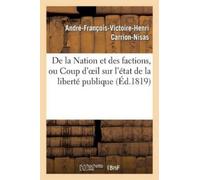 André-François- De la Nation et des factions, ou Coup d'oeil sur l'é (Tascabile)