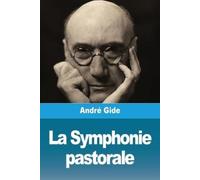 André Gide La Symphonie pastorale (Tascabile)