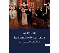 André Gide La Symphonie pastorale (Tascabile)