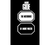 Andre Gide The Notebooks of Andre Walter (Tascabile)