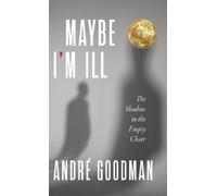 André Goodman MayBe i'M iLL (Copertina rigida)