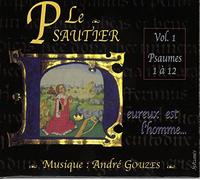 André Gouzes - Le Psautier Vol. 1 Psaumes 1 à 12