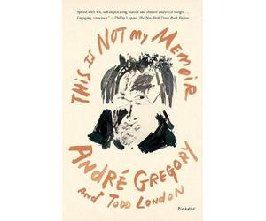 André Gregory Todd London This Is Not My Memoir (Tascabile)